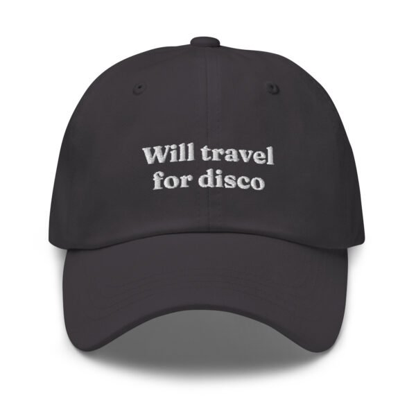 Will Travel For Disco Baseball Cap | Retro Dad Cap | Adjustable Cotton Baseball Hat | Vintage Streetwear Style - Image 5