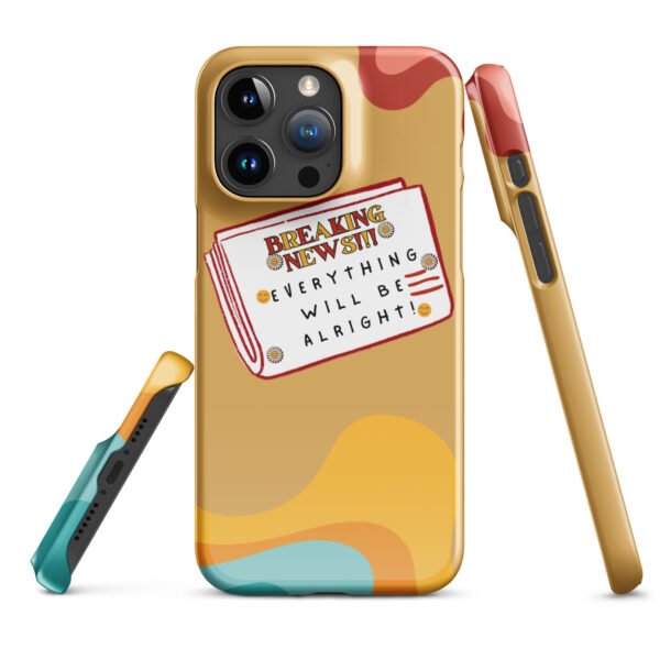 Breaking News iPhone® Case | Everything Will Be Alright | Bold & Positive Phone Cover - Image 19
