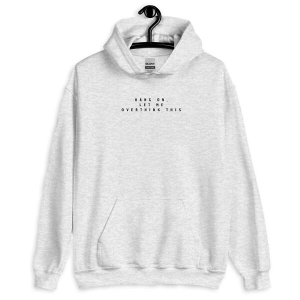 Oventhinker Hoodie | "Overthinker’s Retreat" Minimalist Sweatshirt | Thoughtful Design for Everyday Wear - Image 10