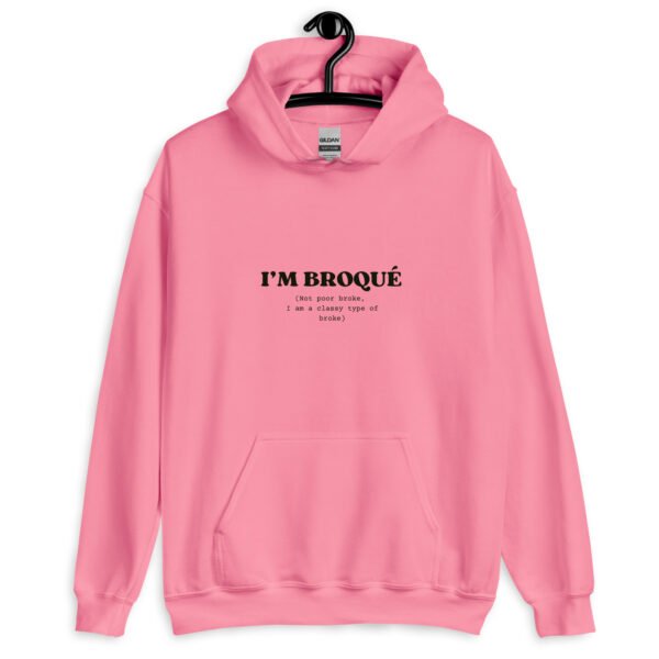 I'm Broqué Hoodie | Funny Unisex Sweatshirt | Classy & Stylish Winter Wear | Cozy Gildan Pullover