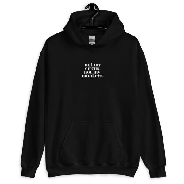 Circus-Free Zone Hoodie | Drama-Free Unisex Sweatshirt | Casual & Stylish Pullover for Everyday Wear - Image 2