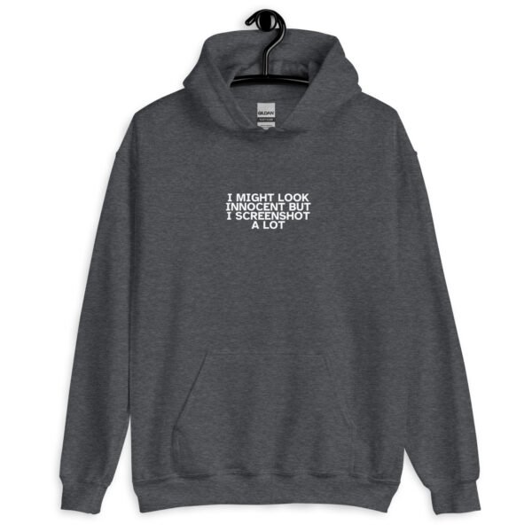 Innocent But I Screenshot Hoodie | Funny Unisex Sweatshirt | Playful & Comfortable Everyday Pullover