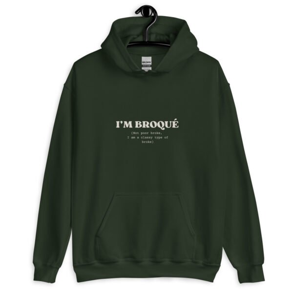 Funny Unisex Hoodie | "I'm Broqué" Embroidered Sweatshirt | Trendy & Warm Winter Fashion | Comfortable Fit - Image 5