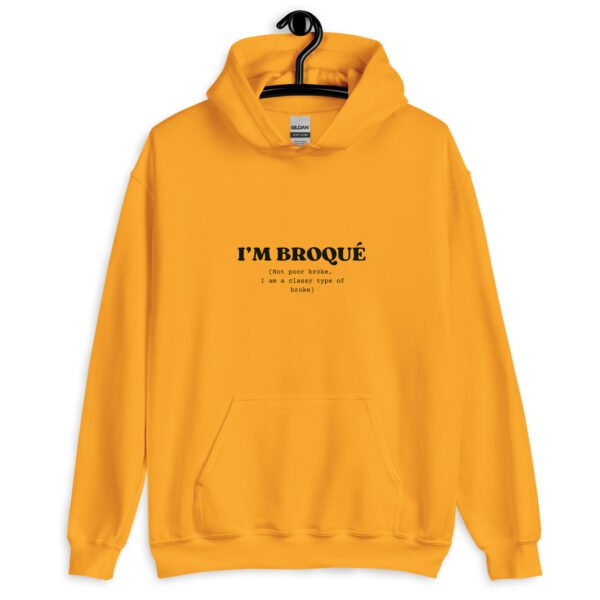 I'm Broqué Hoodie | Funny Unisex Sweatshirt | Classy & Stylish Winter Wear | Cozy Gildan Pullover - Image 4