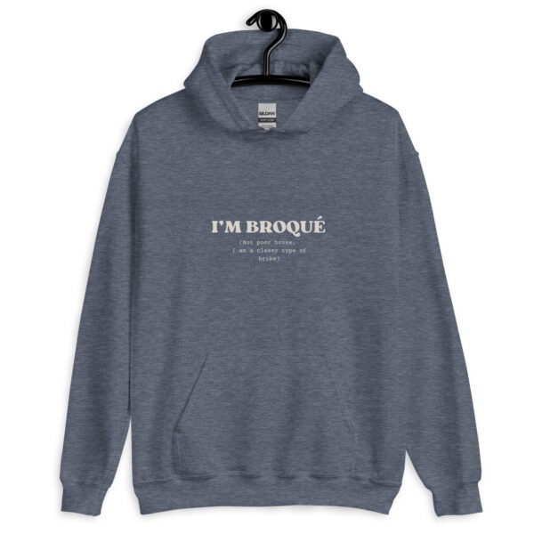 Funny Unisex Hoodie | "I'm Broqué" Embroidered Sweatshirt | Trendy & Warm Winter Fashion | Comfortable Fit - Image 10