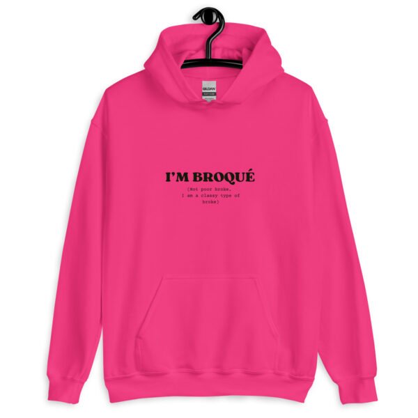 I'm Broqué Hoodie | Funny Unisex Sweatshirt | Classy & Stylish Winter Wear | Cozy Gildan Pullover - Image 2