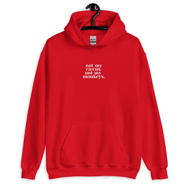 Circus-Free Zone Hoodie | Drama-Free Unisex Sweatshirt | Casual & Stylish Pullover for Everyday Wear - Image 7