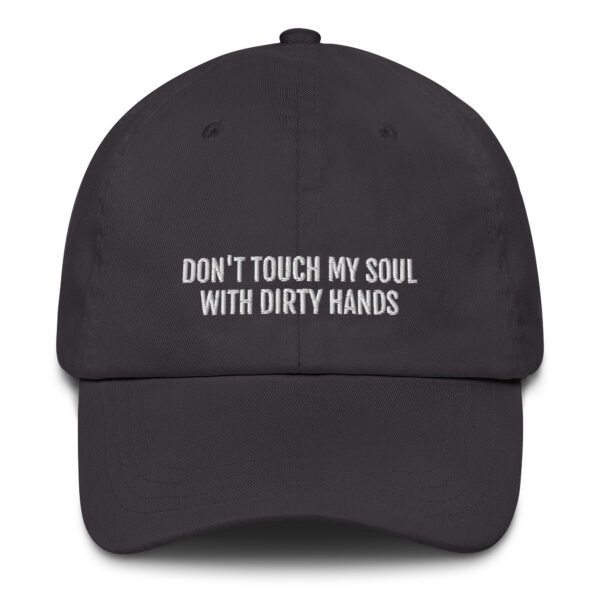 Minimalist Aesthetic Baseball Cap | "Don’t Touch My Soul with Dirty Hands" Embroidered Hat | Vintage Adjustable Dad Hat | Trendy Streetwear Style - Image 6