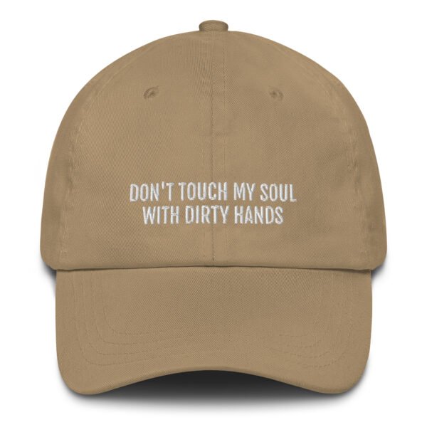 Minimalist Aesthetic Baseball Cap | "Don’t Touch My Soul with Dirty Hands" Embroidered Hat | Vintage Adjustable Dad Hat | Trendy Streetwear Style