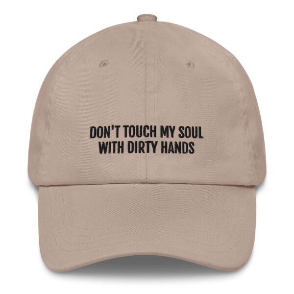 Vintage Adjustable Baseball Cap | "Don’t Touch My Soul with Dirty Hands" Embroidered Dad Hat | Minimalist Cotton Baseball Cap | Casual Fashion Accessory