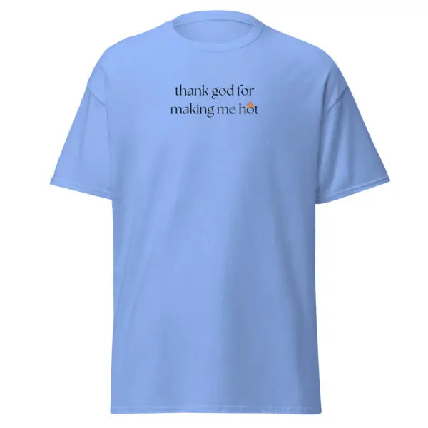 Hot & Blessed Classic T-Shirt | Sarcastic Humor & Confidence | Soft Cotton Tee - Image 3
