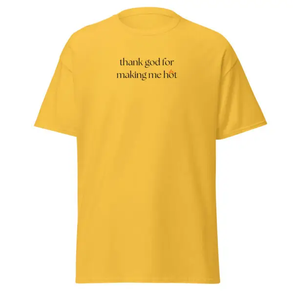 Hot & Blessed Classic T-Shirt | Sarcastic Humor & Confidence | Soft Cotton Tee - Image 7