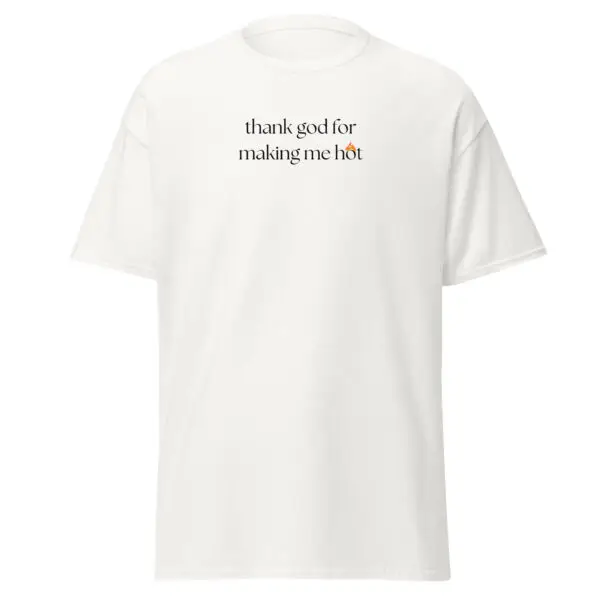 Hot & Blessed Classic T-Shirt | Sarcastic Humor & Confidence | Soft Cotton Tee - Image 12
