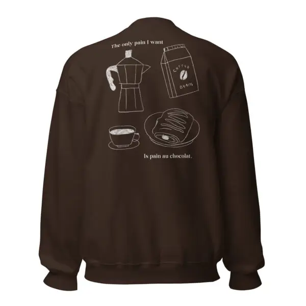 Pain au Chocolat Sweatshirt – Cozy Humor, Parisian Charm & Everyday Comfort - Image 3