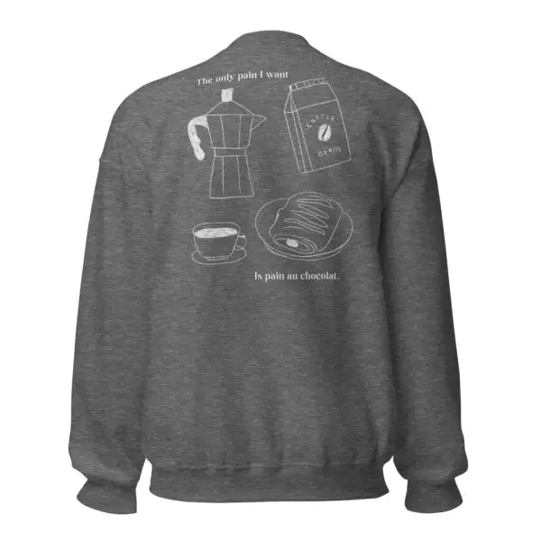 Pain au Chocolat Sweatshirt – Cozy Humor, Parisian Charm & Everyday Comfort - Image 8